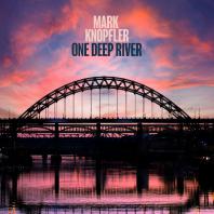 Mark Knopfler - One Deep River (Deluxe Edition) CD1 Mp3
