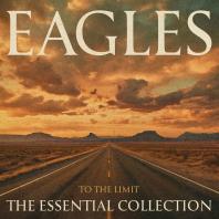 Eagles - To The Limit: The Essential Collection CD1 Mp3